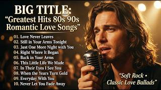 Download lagu 💖 Greatest Hits Romantic Love Songs - Soft Rock Ballads 80's 90's - Playlist Vol. 3 mp3