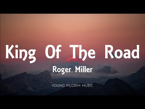 Roger Miller - King Of The Road (Lyrics)