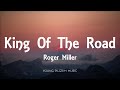 Roger Miller - King Of The Road (Lyrics)