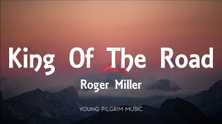 Roger Miller - King Of The Road (Lyrics)