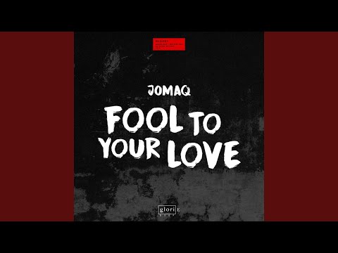 Fool To Your Love (Extended Mix)