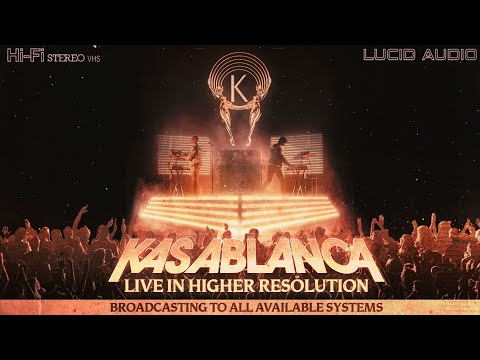 Kasablanca - LIVE: In Higher Resolution [Full Live Performance Experience]