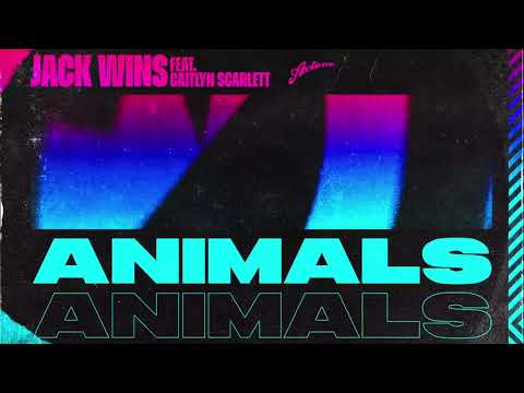 Jack Wins feat. Caitlyn Scarlett - Animals