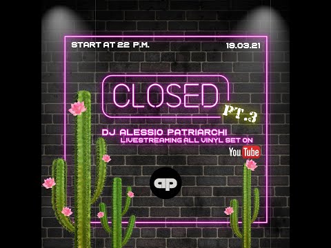 Closed-Dj Alessio Patriarchi all Vinyl Pt.3