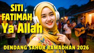 Download lagu SITI SITI FATIMAH YA ALLAH (DENDANG SAHUR RAMADHAN) | KERONCONG DANGDUT VERSI mp3