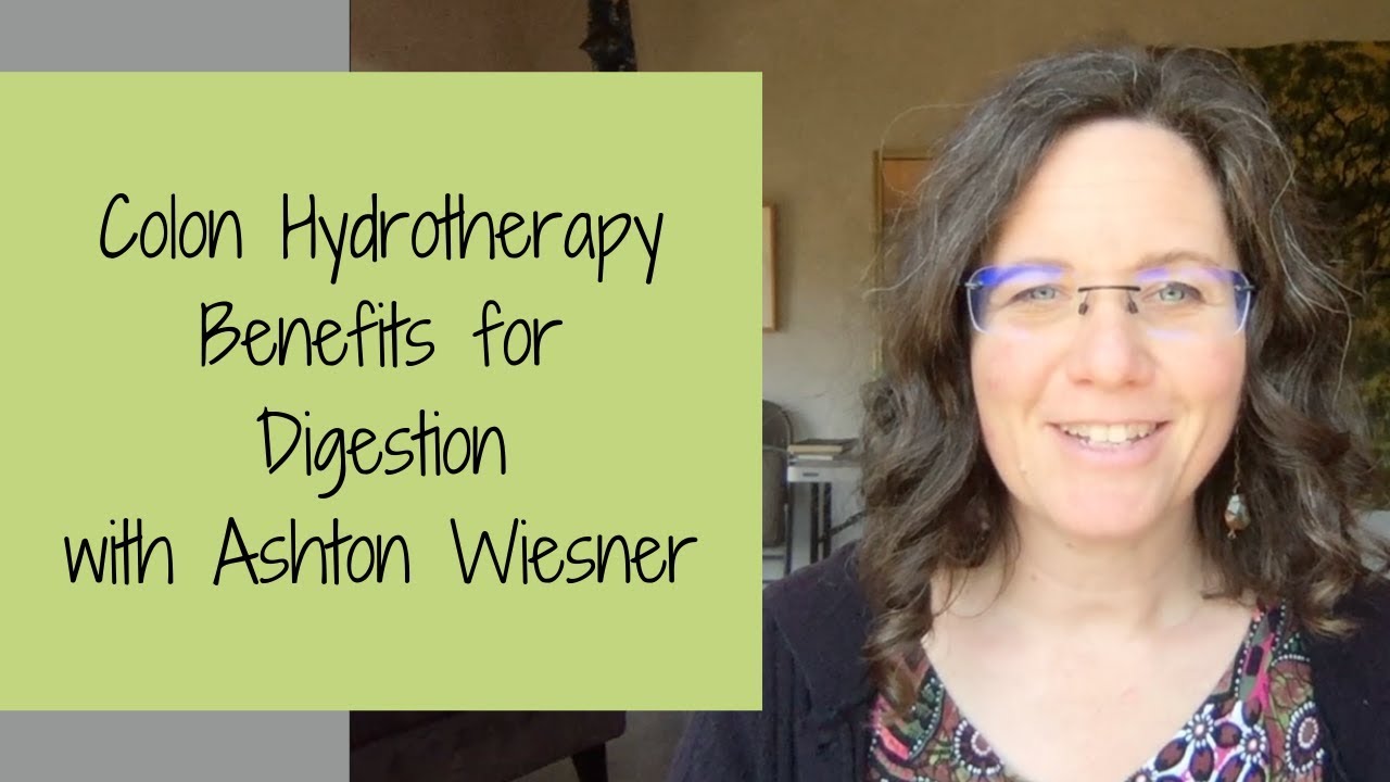 Colon Hydrotherapy Benefits for Digestion