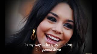 Vanessa Hudgens ~ Drive ( with lyrics )
