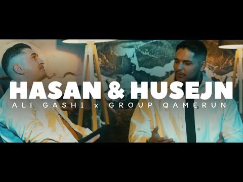 ALI GASHI x GROUP QAMERUN - HASAN & HUSEJN (Official Video)