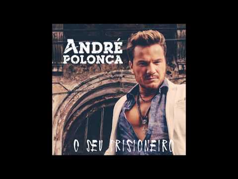 André Polonca - Seu Amor Morreu