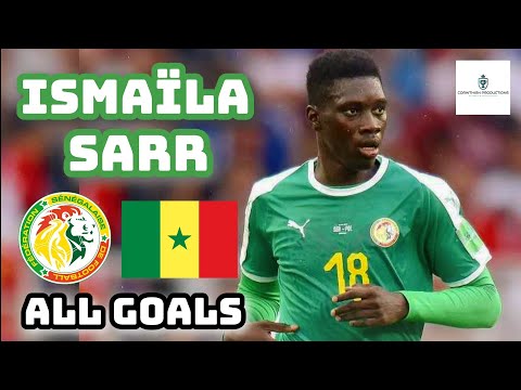 Ismaïla Sarr | All Goals for Senegal So Far