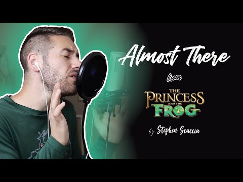 Almost There - The Princess And The Frog (cover by Stephen Scaccia)