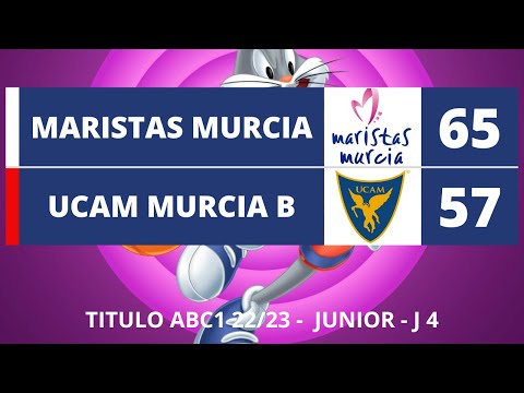 2023 / TITULO J4 / 2a Parte / Maristas Murcia 65- 57 UCAM Murcia B