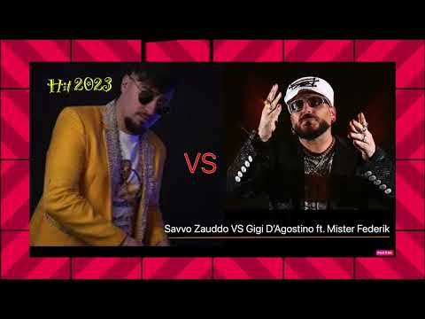 Savvo Zauddo vs Gigi D'Agostino ft  Mister Federik  - Hit 2023