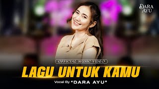 Download lagu Dara Ayu - Lagu Untuk Kamu | Dangdut Ska Version mp3