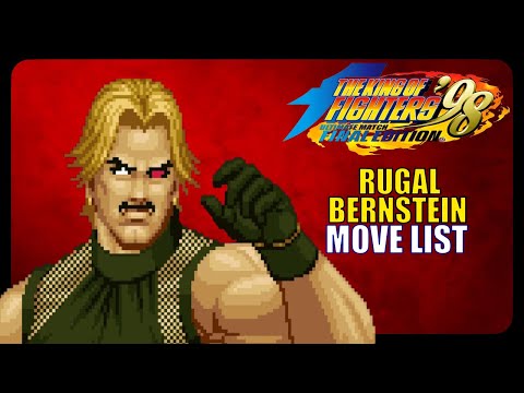 KOF ’98 UM FE | Rugal Bernstein - Move List
