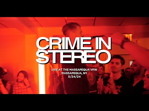 Crime in Stereo (Live at the Massapequa VFW 5/24/24)
