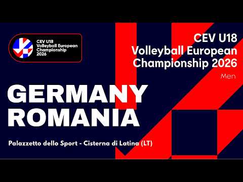 CEV U18 Volleyball European Championship 2026 - Cisterna di Latina: GERMANY vs ROMANIA