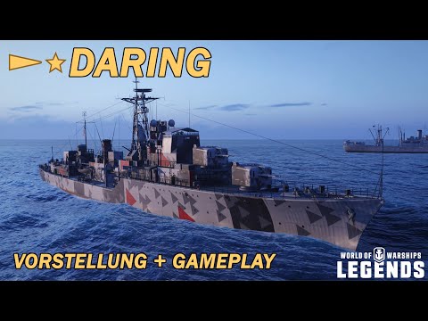 DARING - Vorstellung und erstes Gameplay - World of Warships Legends