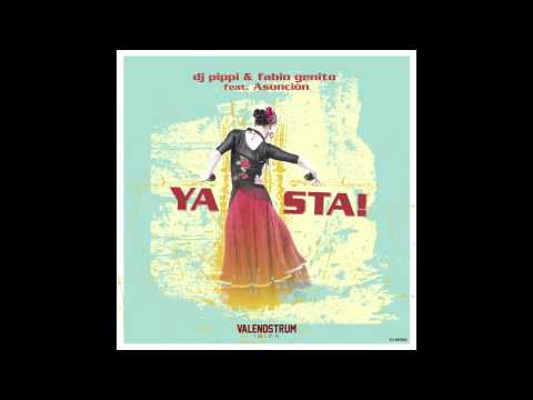 Dj Pippi & Fabio Genito feat. Asunciòn "Ya Sta!" (Dub Mix)