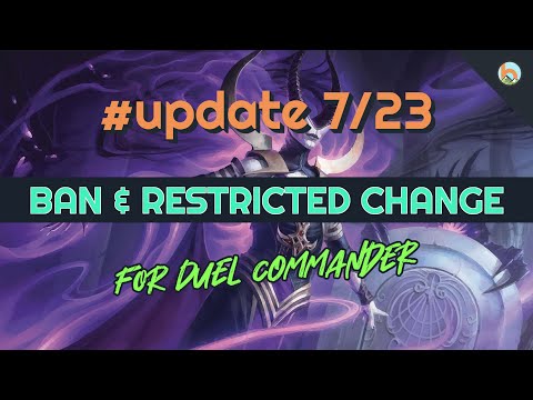 #update 7/23 - DUEL COMMANDER Ban & Restricted Change