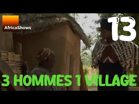 3 hommes 1 village - série -  EPISODE 13