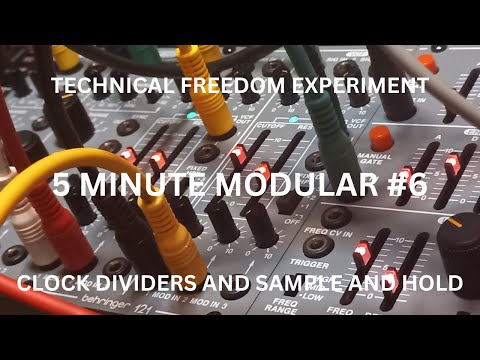 5 MINUTE MODULAR #6 - CLOCK DIVIDERS AND SAMPLE AND HOLD -  BEHRINGER SYSTEM 100 AND 2HP DIV