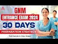 GNM Entrance Exam Preparation 2024 | Last 30 Days Preparation Strategy