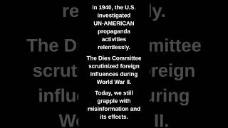 In 1940, the U.S. investigated UN-AMERICAN propaganda activities relentlessly.