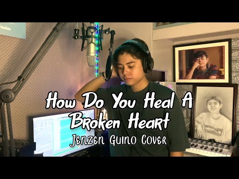 How Do You Heal A Broken Heart by Chris Walker (Jenzen Guino Cover)