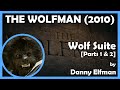 THE WOLFMAN (Wolf Suite - Parts 1 & 2) (2010 - Universal)