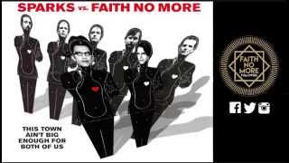 Sparks vs Faith No More | Something For The Girl With Everything