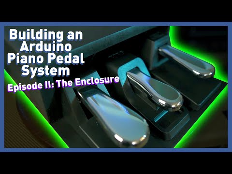 MIDI Piano Pedals with an Arduino | Pt. 2 | Enclosure-making and Demo