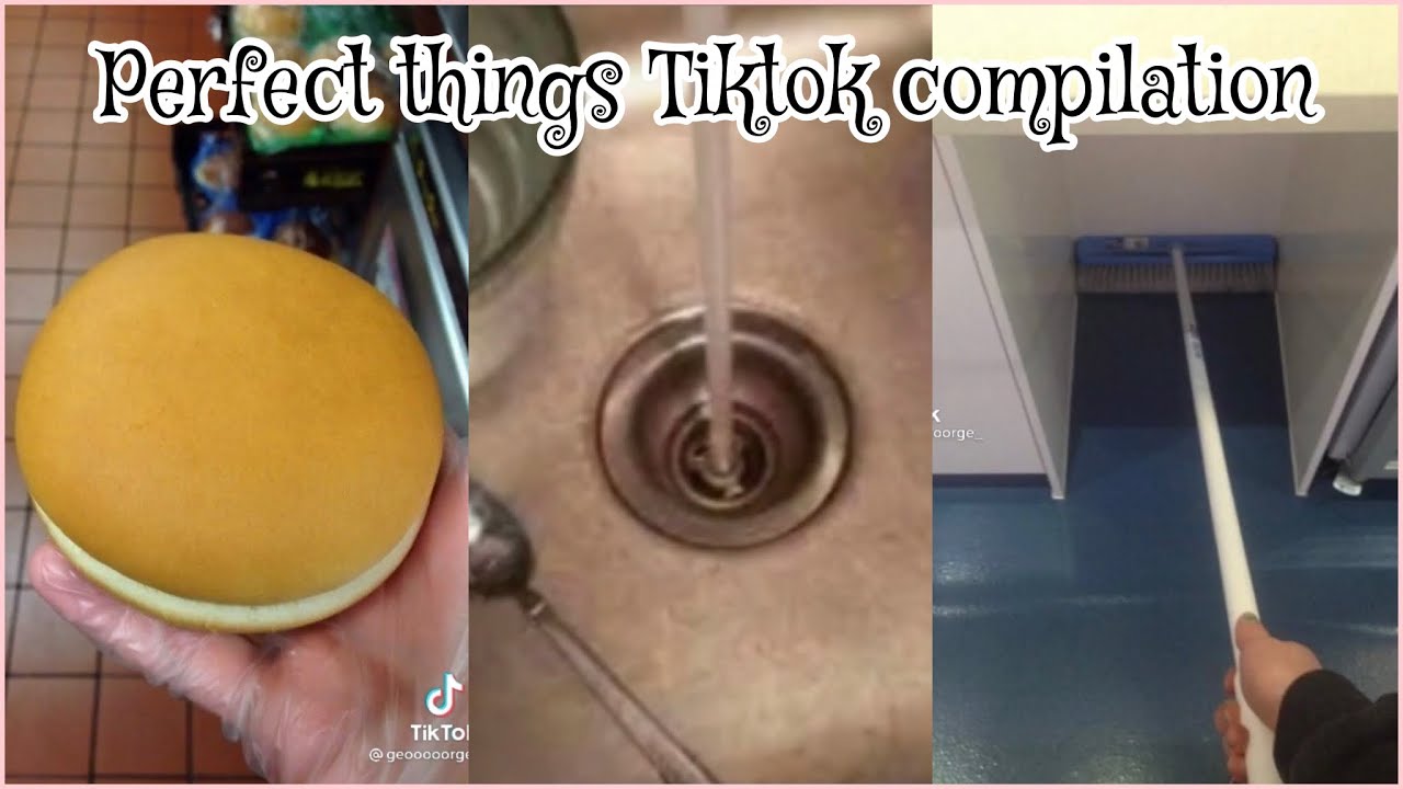 Perfect things TikTok compilation