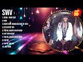 SWV 2024 Greatest Hits SWV Songs SWV Top Songs