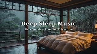 FALL INTO SLEEP INSTANTLY - Stress Relief and Insomnia - Relaxing Piano Music with Rain Sounds