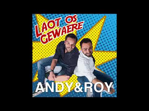 Andy & Roy - Laot os gewaere