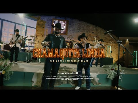 Chamaquita Linda - Carin Leon Ft Fabian Gomez