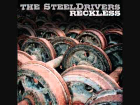 The SteelDrivers- You Put the Hurt On Me