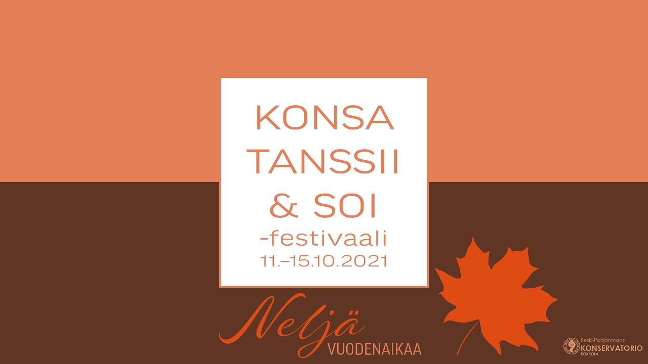 NELJÄ VUODENAIKAA Konsa tanssii ja soi -festivaali