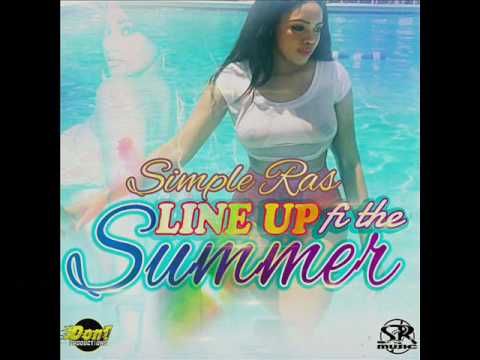 Simple Ras - Line Up Fi The Summer