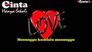 Download lagu Karaoke Dangdut CINTA HANYA SEKALI (with Lirik) - [Musik Karaoke] mp3