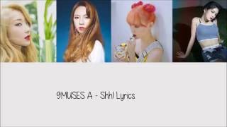 9MUSES A - Shh! [Hang, Rom & Eng Lyrics]