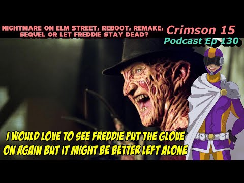 Nightmare On Elm Street, Reboot, Remake, Sequel Or Let Freddie Stay Dead?