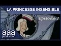 La Princesse Insensible Ep 07