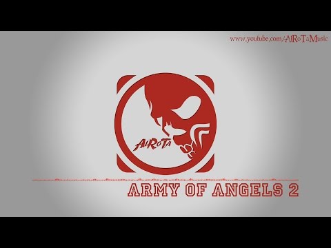 Army Of Angels 2 by Johannes Bornlöf - [Action Music]
