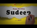 Happy Birthday Sudeep Whatsapp Status Sudeep