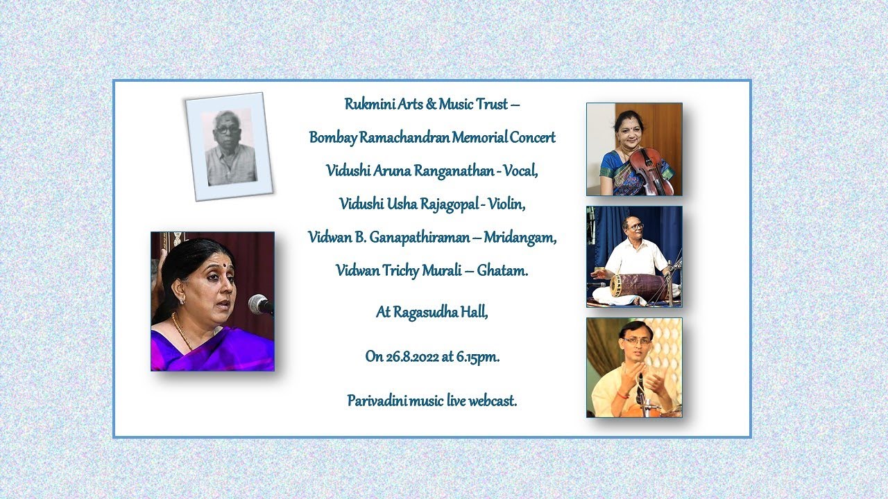 Vidushi Aruna Ranganathan - Bombay Ramachandran Memorial Concert - Rukmini Arts & Music Trust .