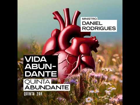 Vida Abundante | Daniel Rodrigues | Verbo Arvoredo