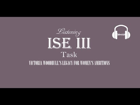 ISE III Trinity Listening C1 - Ambitions - Victoria Woodhull's Legacy for Women's Ambitions