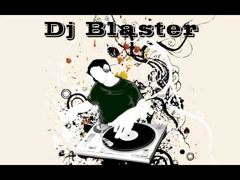 Dj Blaster mix